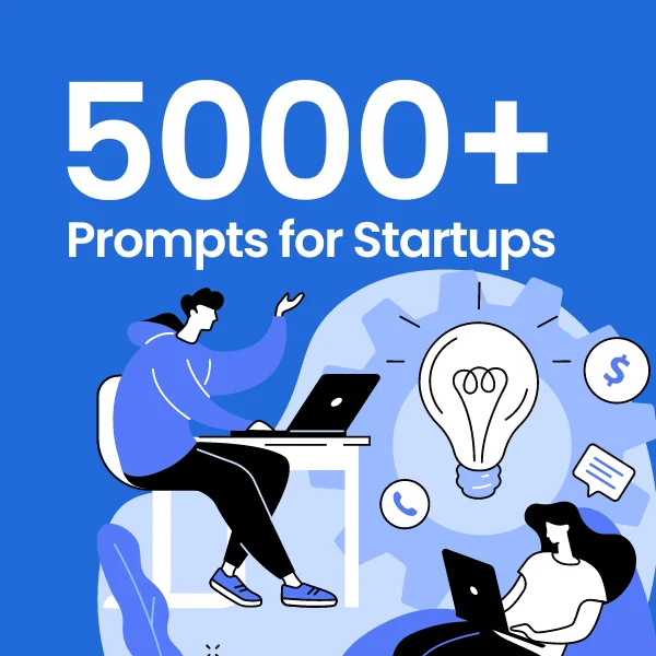 5000+ Prompts for Startups