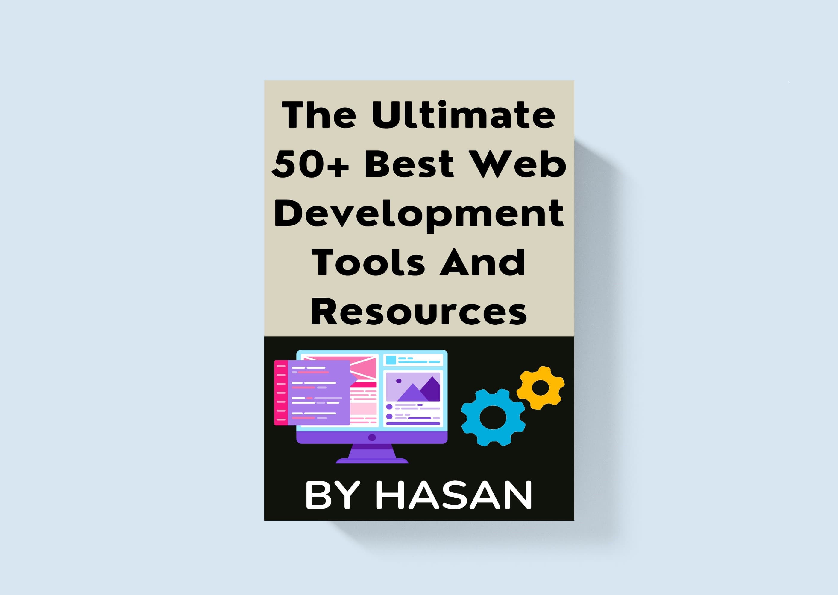 50+ Best Web Development Tools And Resources