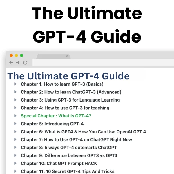 The Ultimate GPT-4 Guide