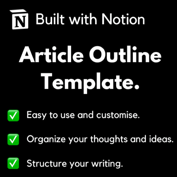 Article outline template (Notion)