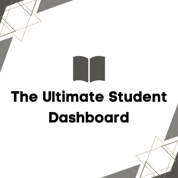 The Ultimate Student Dashboard