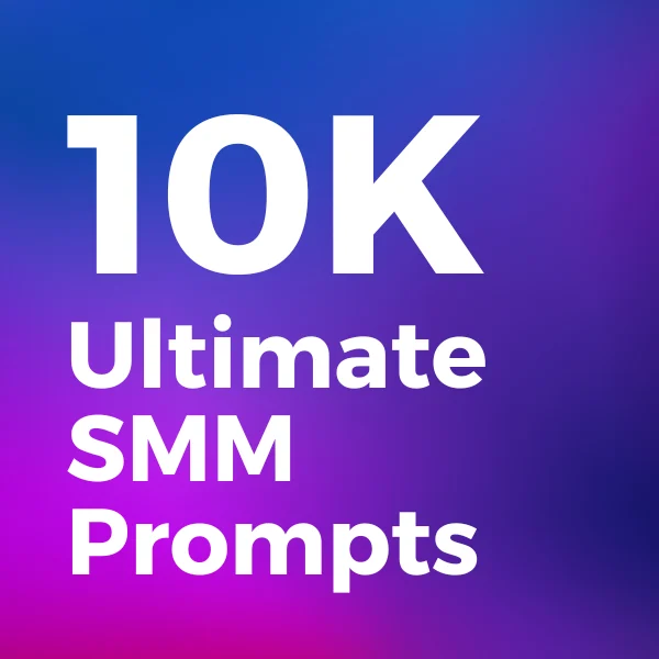 10K Ultimate Social Media Marketing ChatGPT Prompts