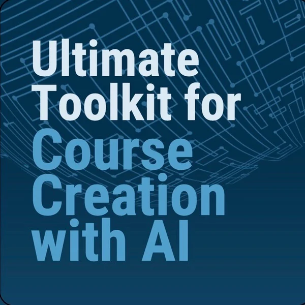 Ultimate Toolkit for Course Creation with AI