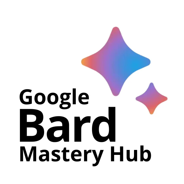 Google Gemini (previously Bard) Mastery Hub